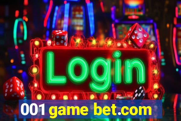 001 game bet.com